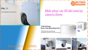 cach-xem-lai-camera-ezviz-h8c-2k-3-0mp-tren-dien-thoai