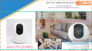 cach-xem-lai-camera-ezviz-ty1-2-0mp-tren-dien-thoai