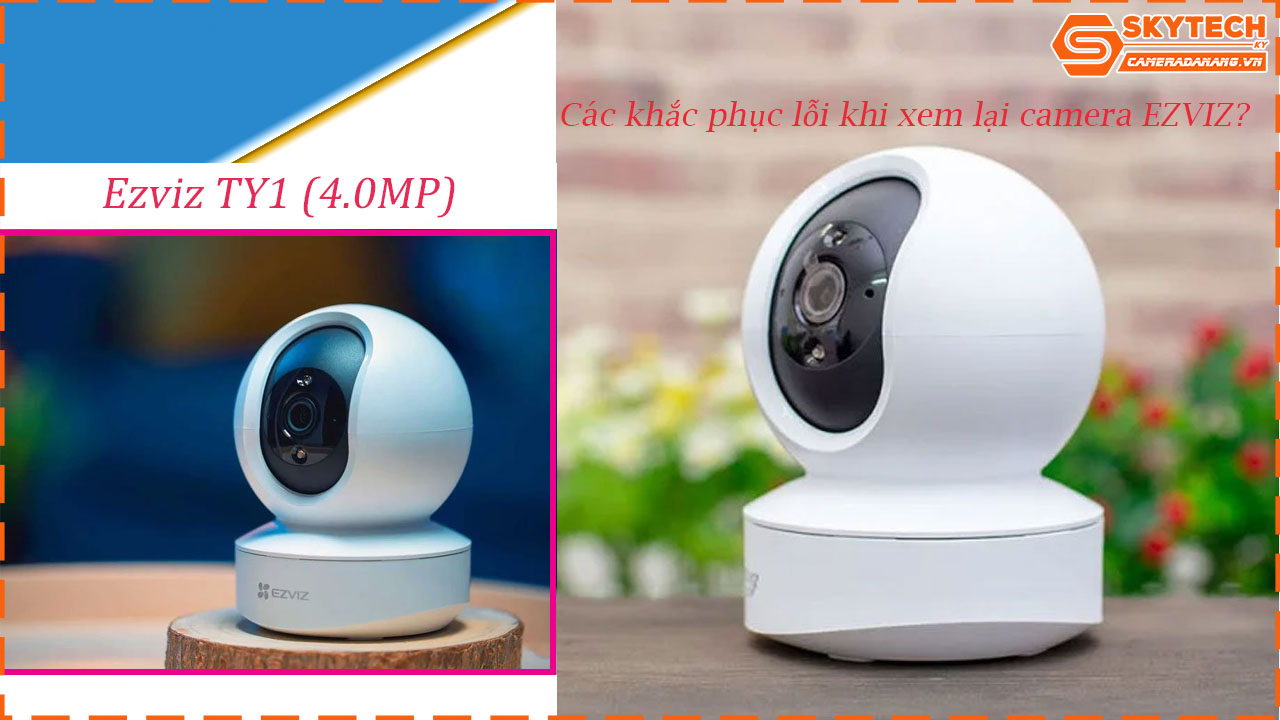 cach-xem-lai-camera-ezviz-ty1-4-0mp-tren-dien-thoai
