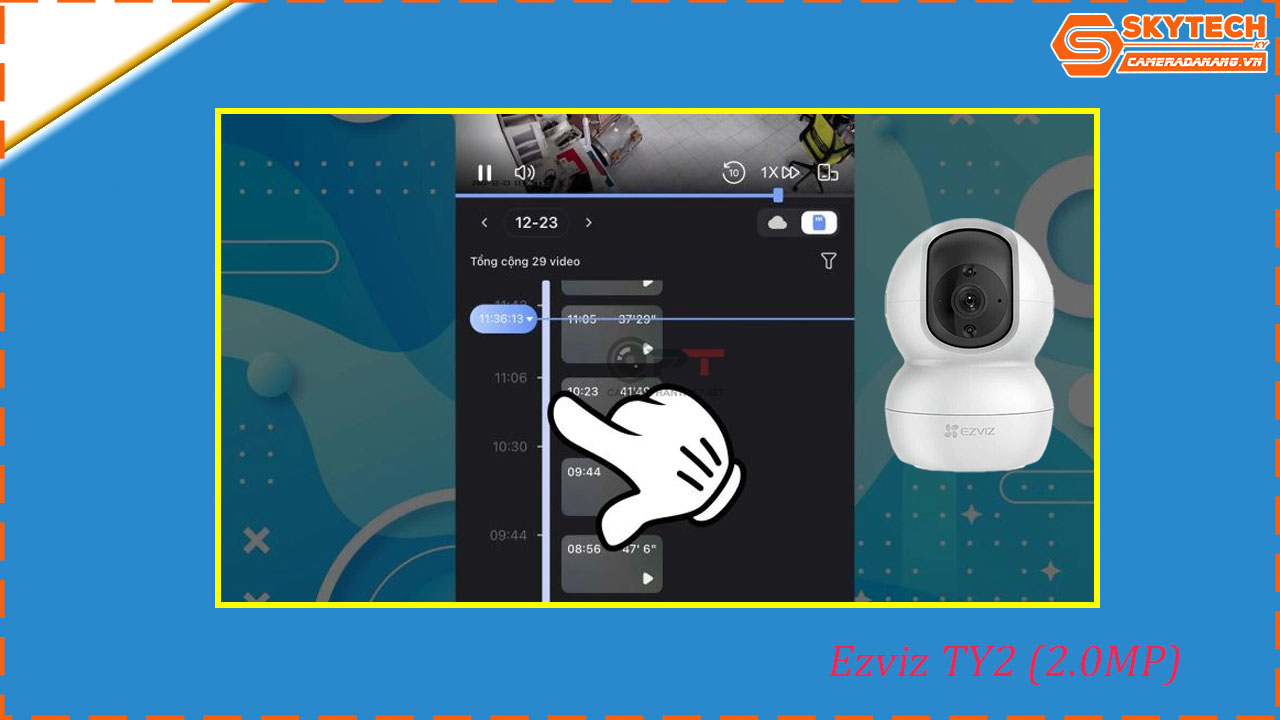 cach-xem-lai-camera-ezviz-ty2-2-0mp-tren-dien-thoai