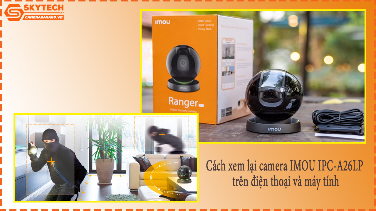 cach-xem-lai-camera-imou-ipc-a26lp-tren-dien-thoai-va-may-tinh-6