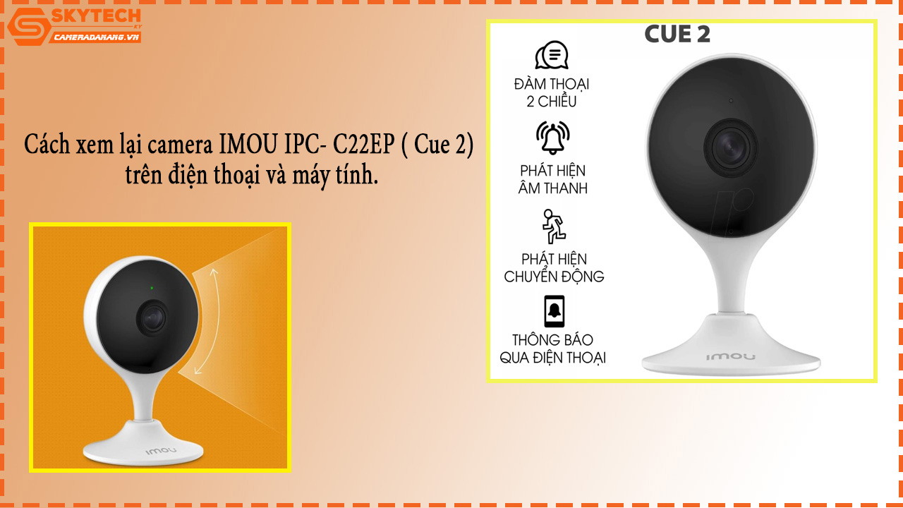 cach-xem-lai-camera-imou-ipc-c22ep-cue-2-tren-dien-thoai-va-may-tinh-1