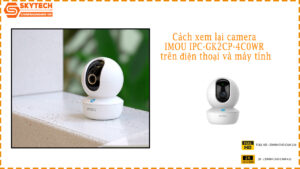 cach-xem-lai-camera-imou-ipc-gk2cp-4c0wr-tren-dien-thoai-va-may-tinh-3