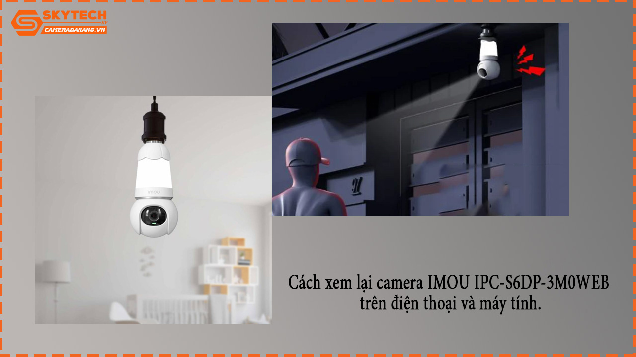 cach-xem-lai-camera-imou-ipc-s6dp-3m0web-tren-dien-thoai-va-may-tinh-1