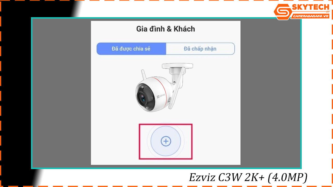 cach-chia-se-camera-ezviz-c3w-2k-4-0mp-cho-dien-thoai-khac