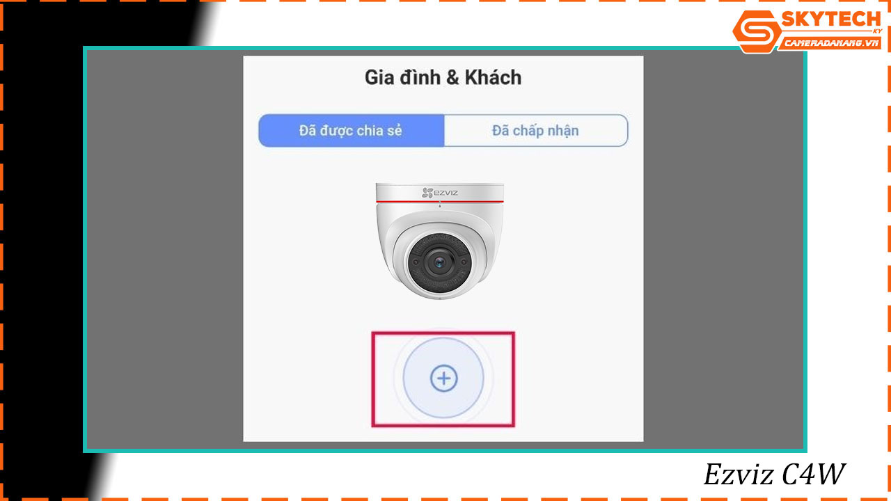 cach-chia-se-camera-ezviz-c4w-cho-dien-thoai-khac