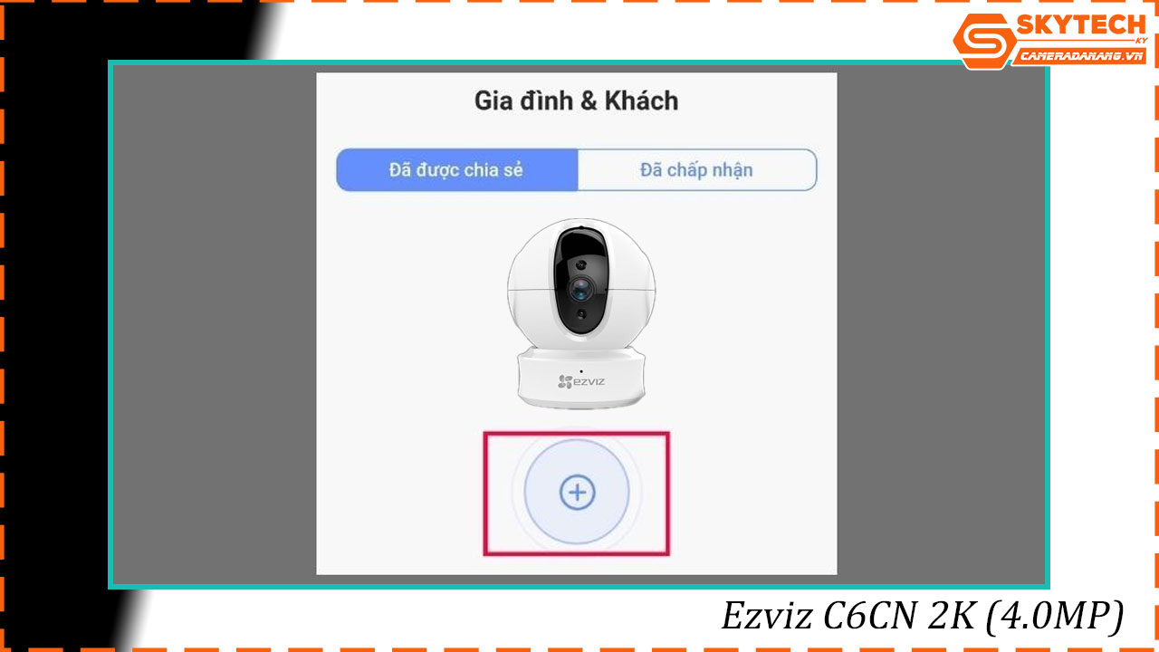 cach-chia-se-camera-ezviz-c6cn-2k-4-0mp-cho-dien-thoai-khac