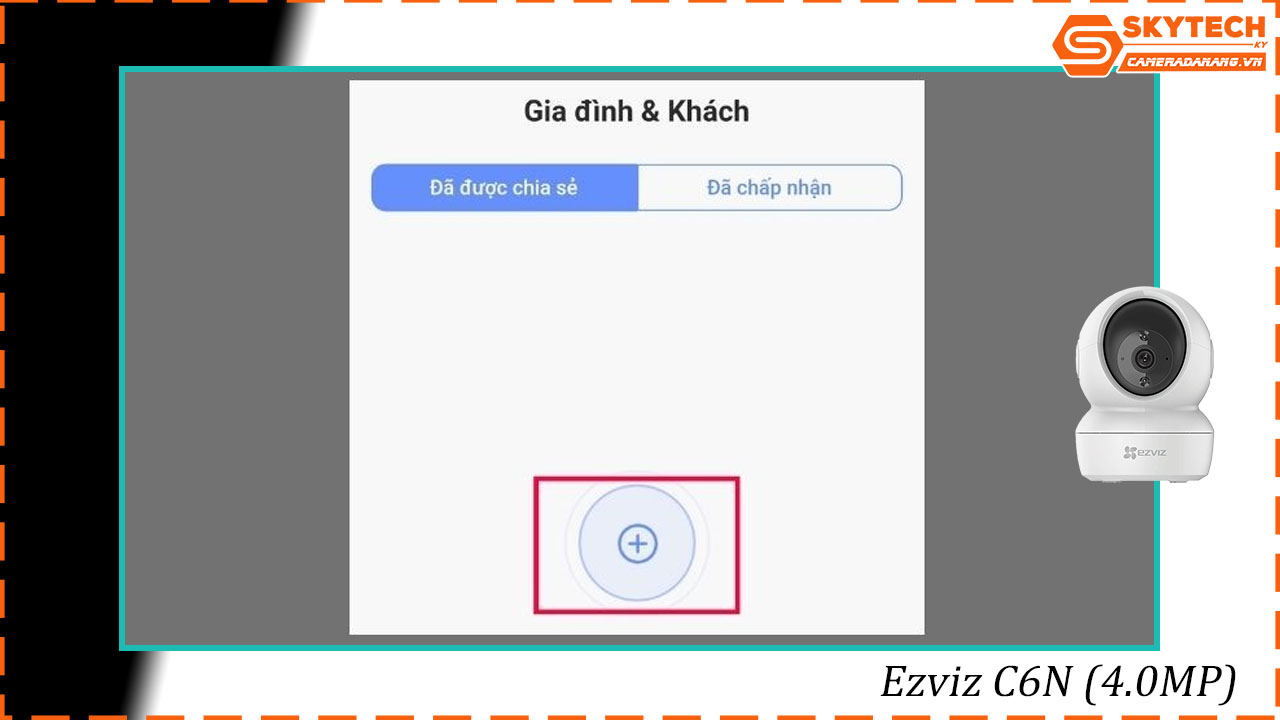 cach-chia-se-camera-ezviz-c6n-4-0mp-cho-dien-thoai-khac
