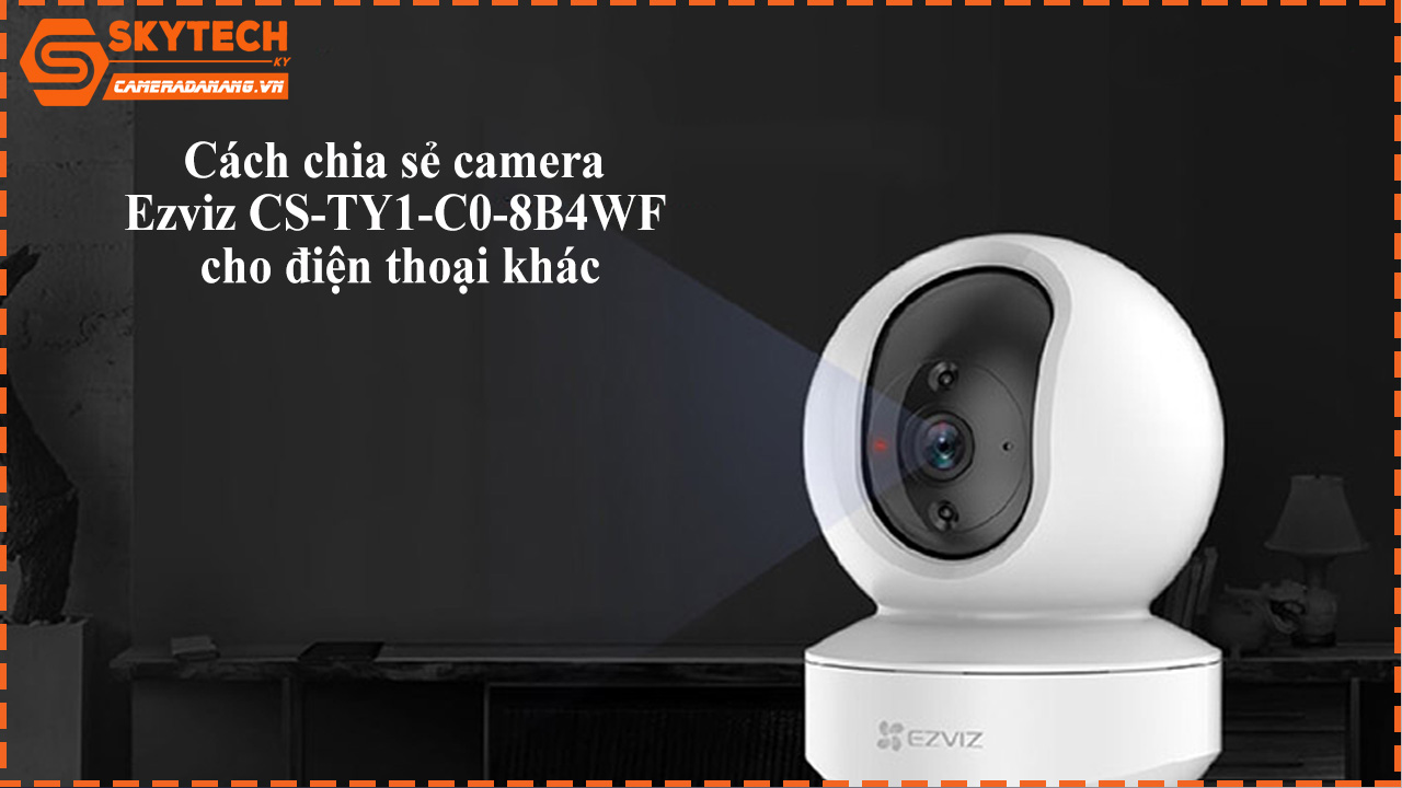 cach-chia-se-camera-ezviz-cs-ty1-c0-8b4wf-cho-dien-thoai-khac-1