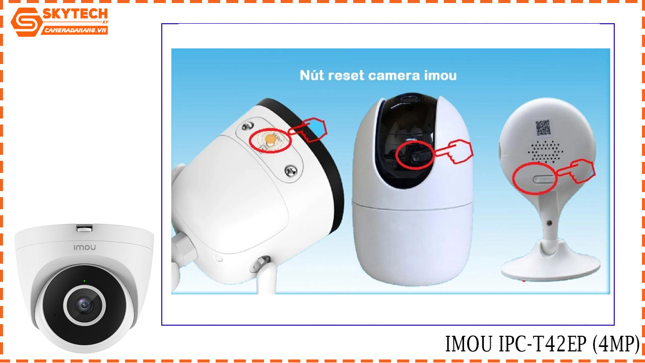 cach-reset-camera-imou-ipc-t42ep-4mp-3