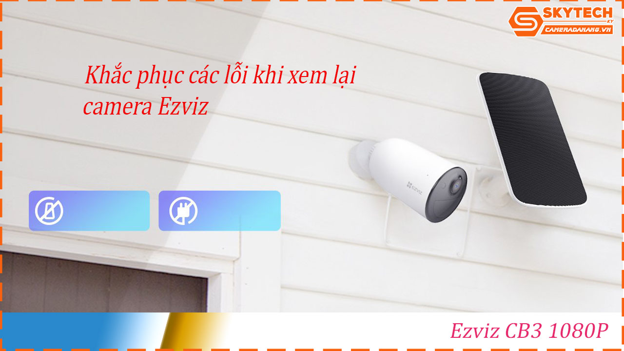 cach-xem-lai-camera-ezviz-cb3-1080p-tren-dien-thoai