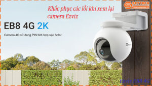 cach-xem-lai-camera-ezviz-eb8-4g-tren-dien-thoai