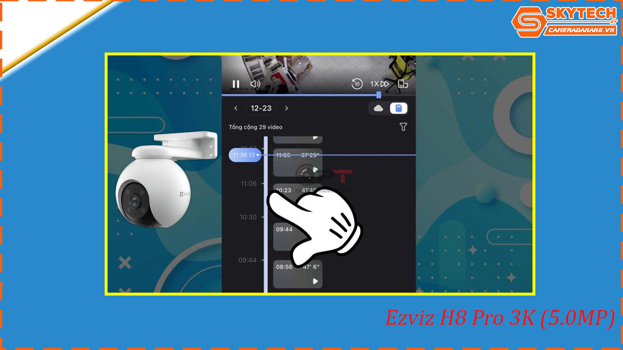 cach-xem-lai-camera-ezviz-h8-pro-3k-5-0mp-tren-dien-thoai