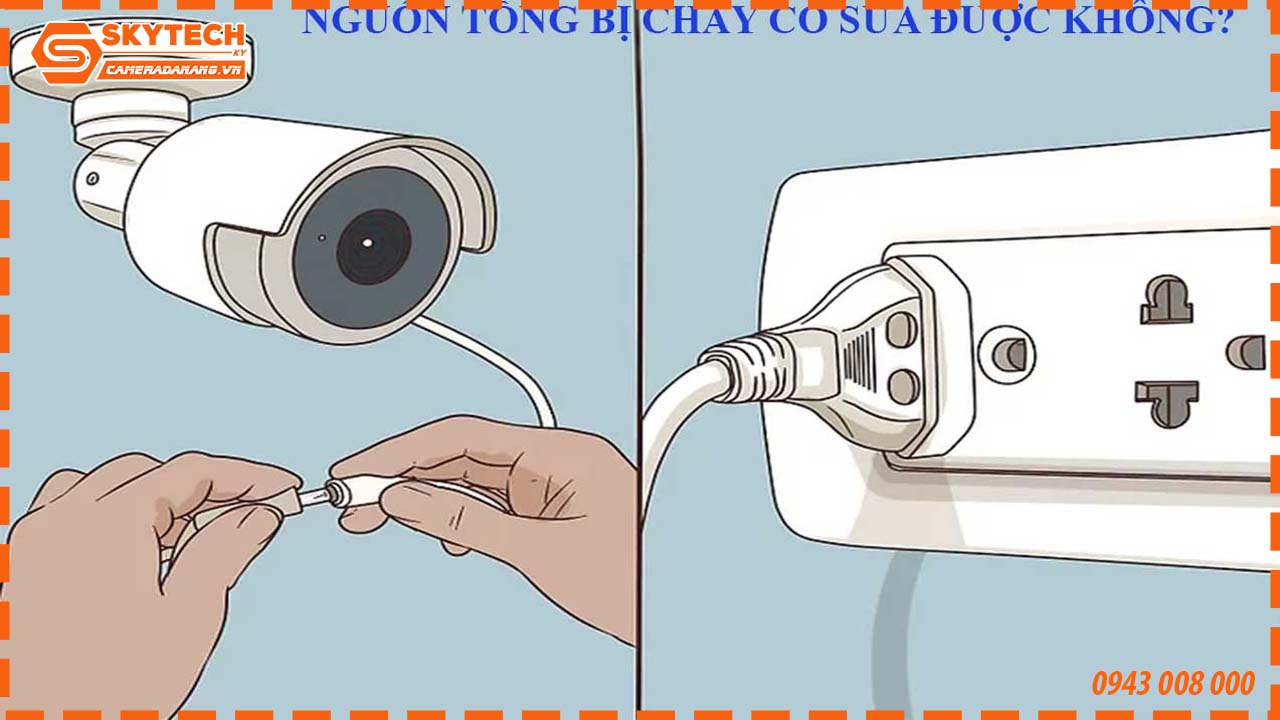 camera-chay-nguon-tong-co-sua-duoc-khong