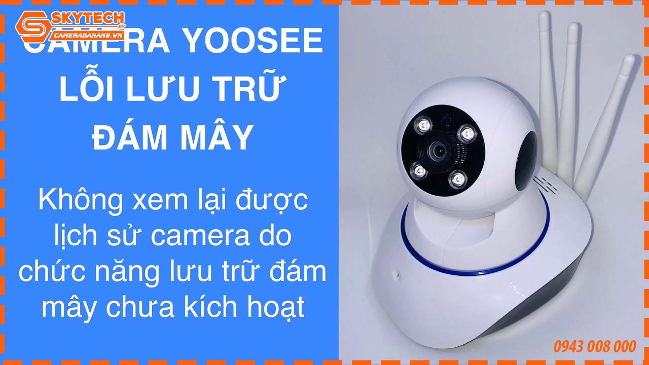 nguyen-nhan-va-cach-khac-phuc-camera-yoosee-khong-xem-lai-duoc