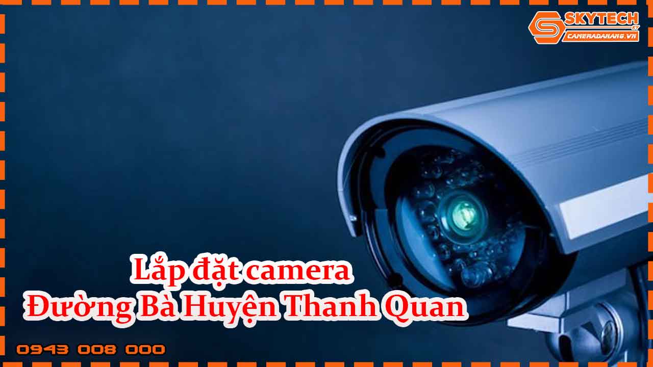 lap-dat-camera-duong-ba-huyen-thanh-quan_1