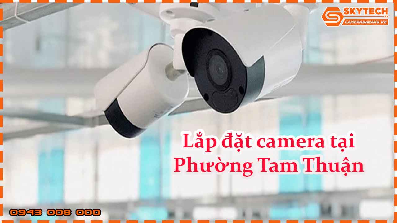 lap-dat-camera-tai-phuong-tam-thuan_1