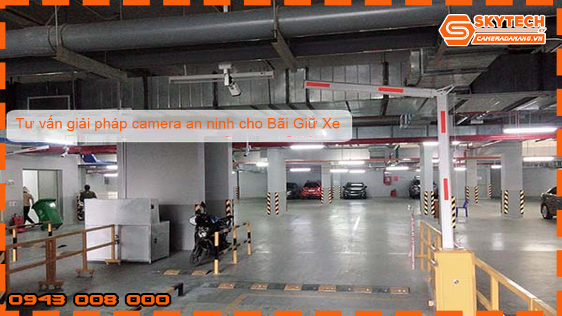 tu-van-giai-phap-camera-an-ninh-cho-bai-giu-xe