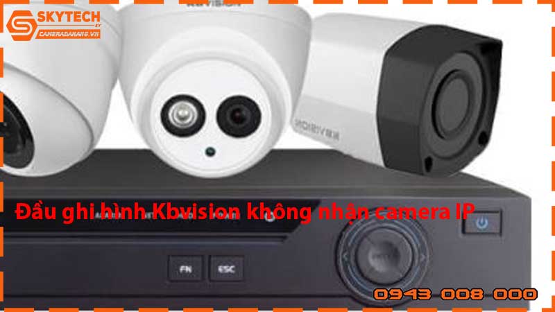 dau-ghi-hinh-kbvision-khong-nhan-camera-ip_1