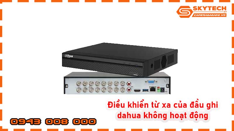 dieu-khien-tu-xa-cua-dau-ghi-dahua-khong-hoat-dong_2