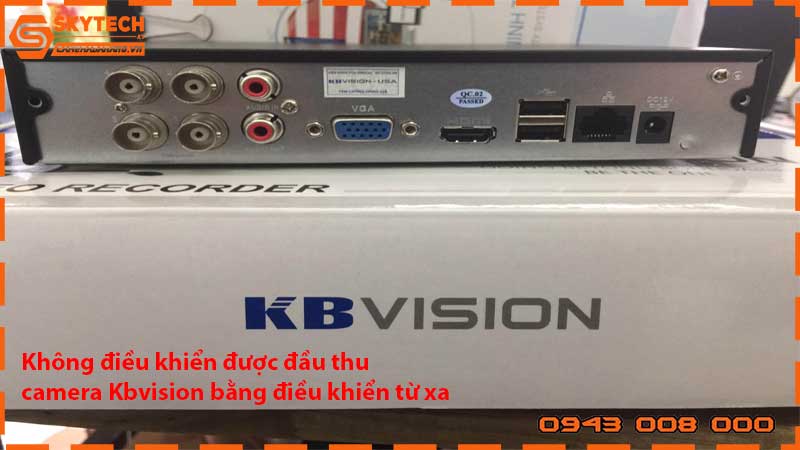 khong-dieu-khien-duoc-dau-thu-camera-kbvision-bang-dieu-khien-tu-xa