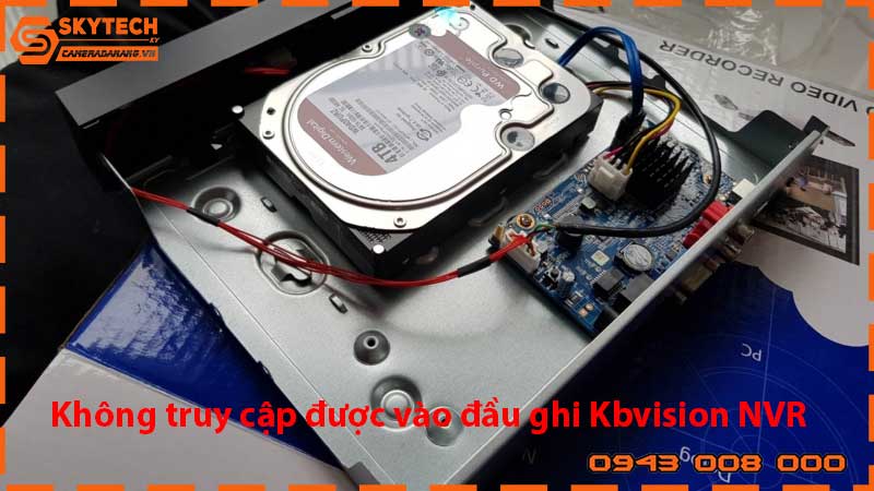 khong-truy-cap-duoc-vao-dau-ghi-kbvision-nvr