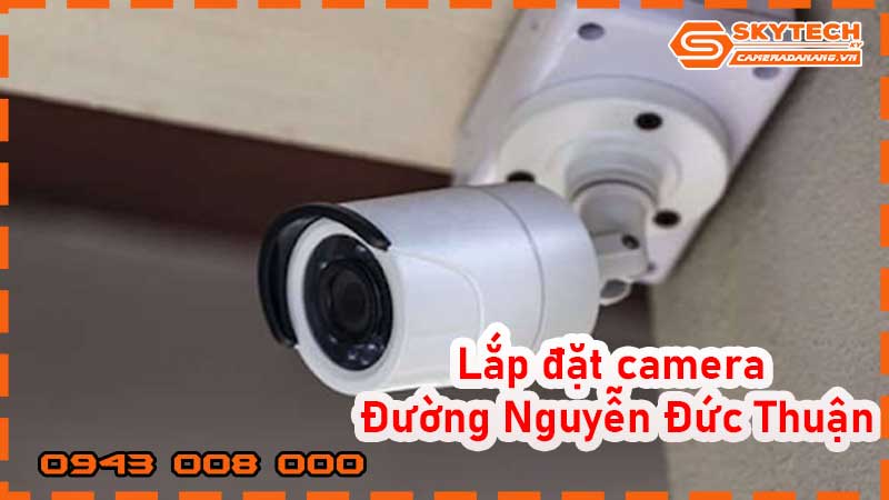 lap-dat-camera-duong-nguyen-duc-thuan_1