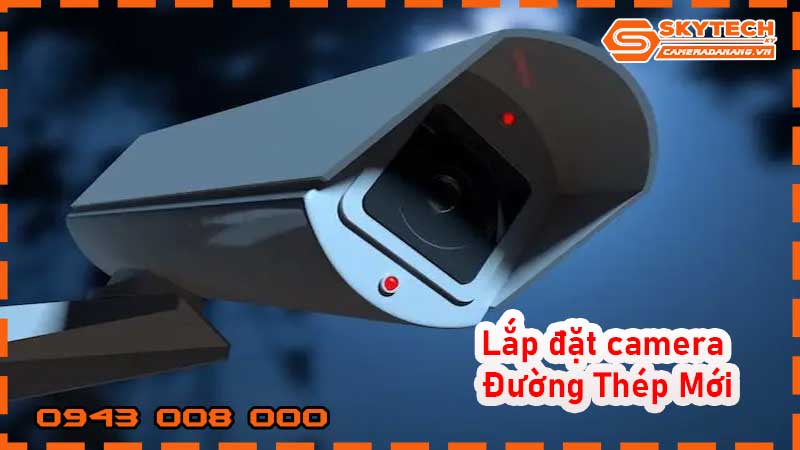 lap-dat-camera-duong-thep-moi_1