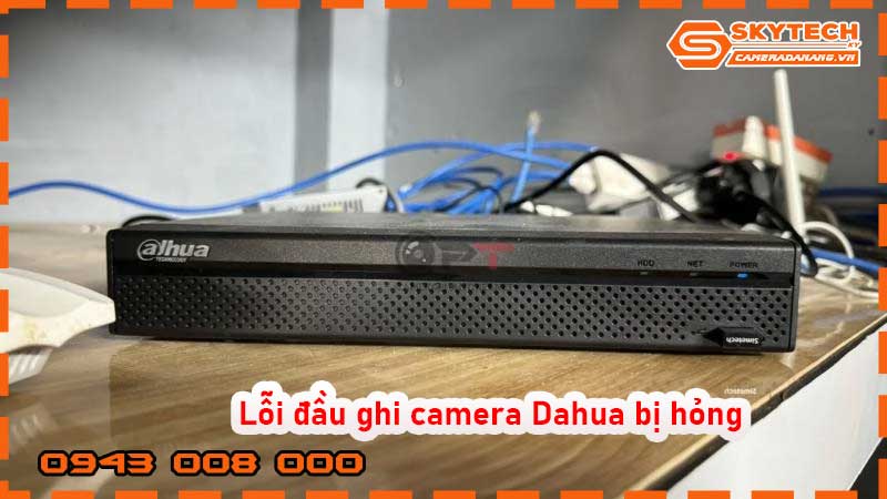 loi-dau-ghi-camera-dahua-bi-hong_1