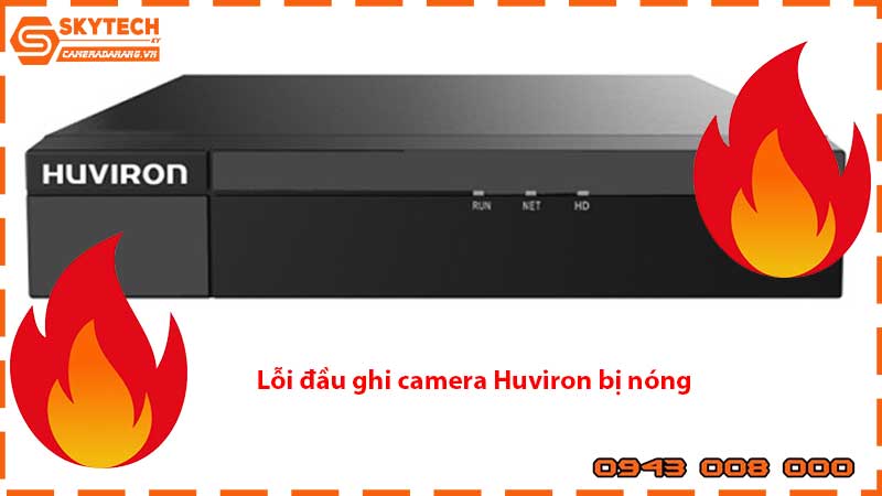 loi-dau-ghi-camera-huviron-bi-nong_1