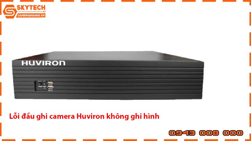 loi-dau-ghi-camera-huviron-khong-ghi-hinh_1