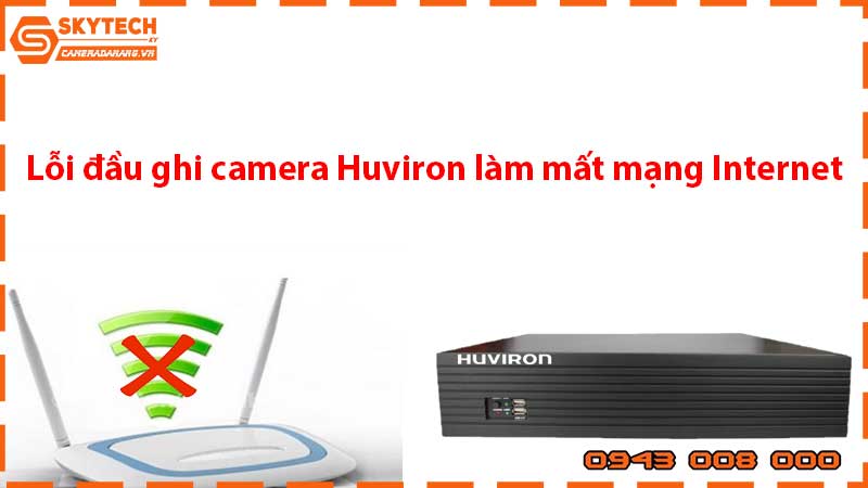 loi-dau-ghi-camera-huviron-lam-mat-mang-internet_1