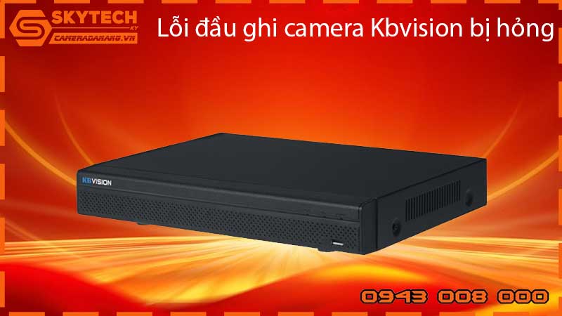 loi-dau-ghi-camera-kbvision-bi-hong_1
