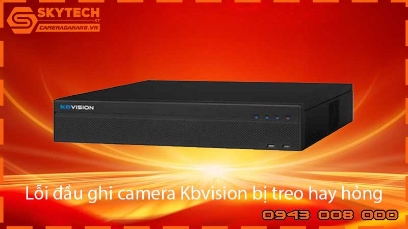 loi-dau-ghi-camera-kbvision-bi-treo-hay-hong-2_1