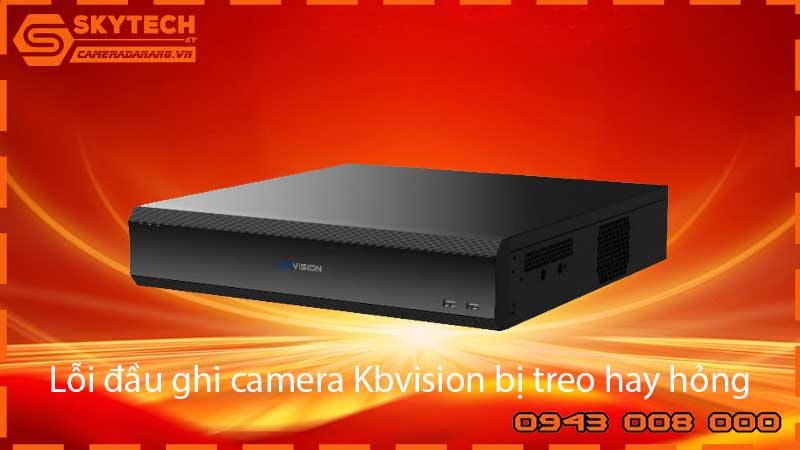 loi-dau-ghi-camera-kbvision-bi-treo-hay-hong-2_2