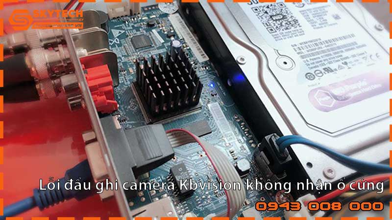loi-dau-ghi-camera-kbvision-khong-nhan-o-cung_1