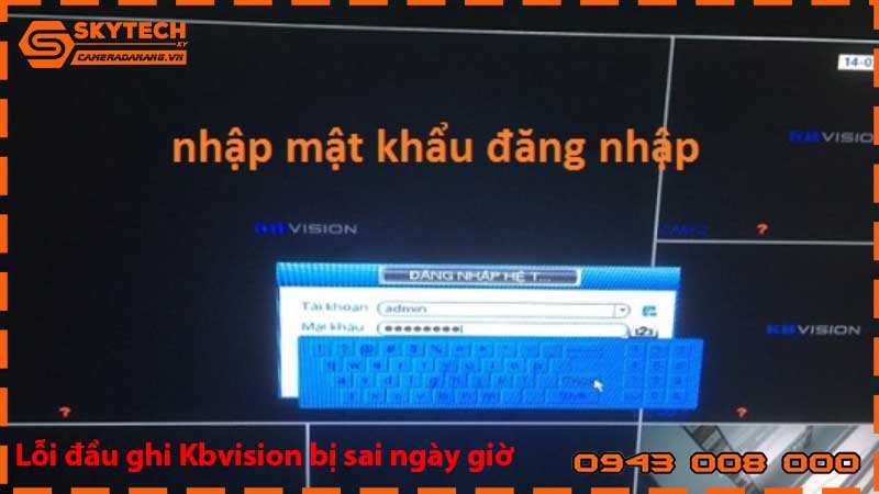 loi-dau-ghi-kbvision-bi-sai-ngay-gio