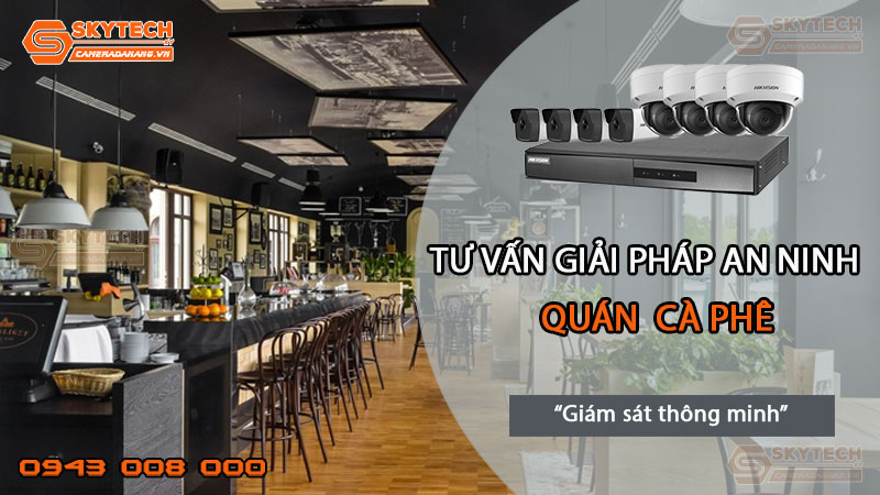 giai-phap-an-ninh-thong-minh-cho-tiem-ca-phe5
