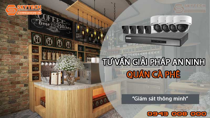 giai-phap-an-ninh-thong-minh-cho-quan-ca-phe5