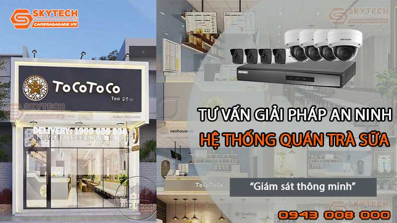 giai-phap-an-ninh-thong-minh-cho-quan-tra-sua3