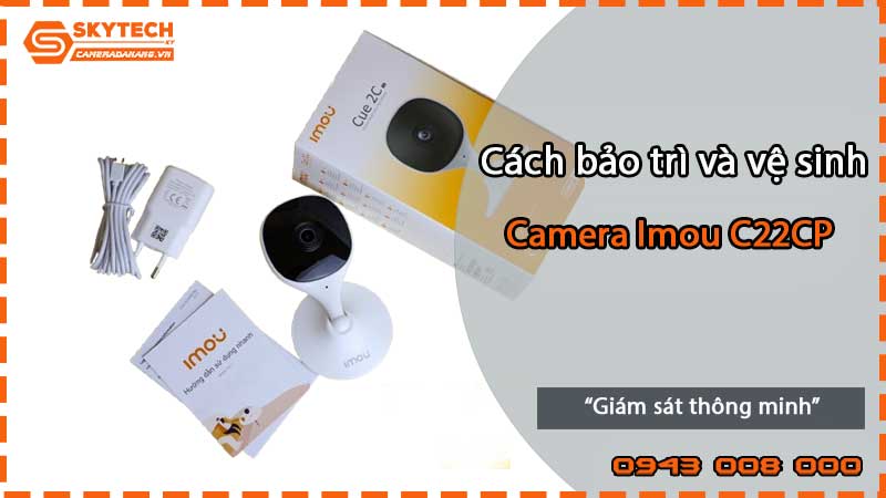 cach-bao-tri-va-ve-sinh-camera-imou-c22cp-2