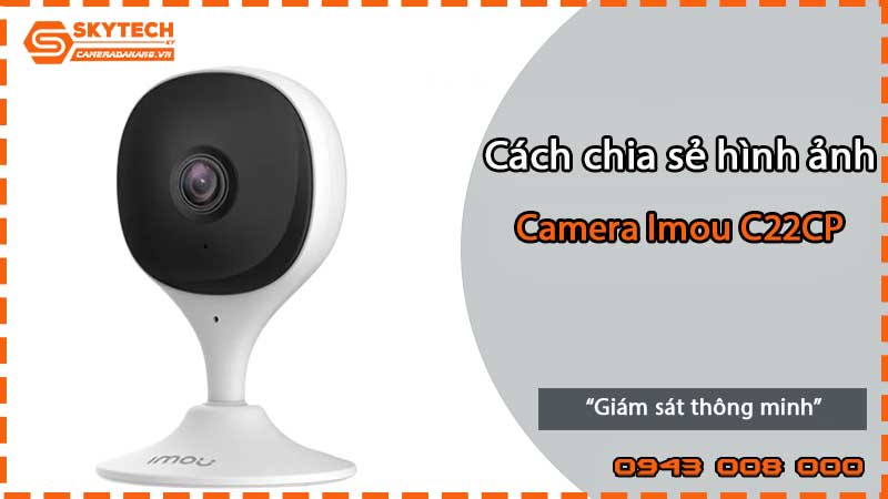 cach-chia-se-hinh-anh-tu-camera-imou-c22cp-2