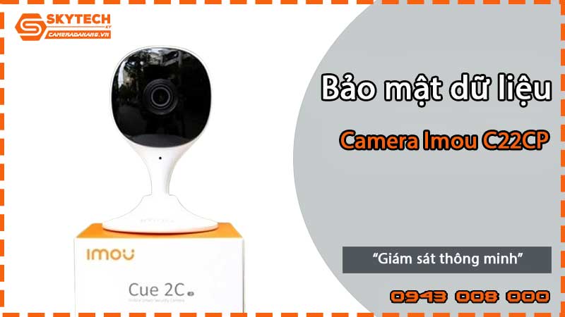 camera-imou-c22cp-va-bao-mat-du-lieu-2