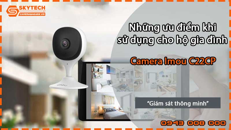 camera-imou-c22cp-va-nhung-uu-diem-khi-su-dung-cho-ho-gia-dinh-2