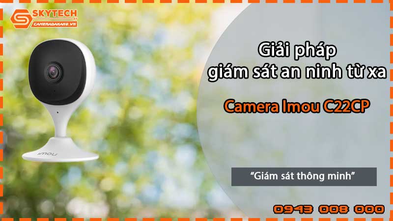 giai-phap-giam-sat-an-ninh-tu-xa-voi-imou-c22cp-2