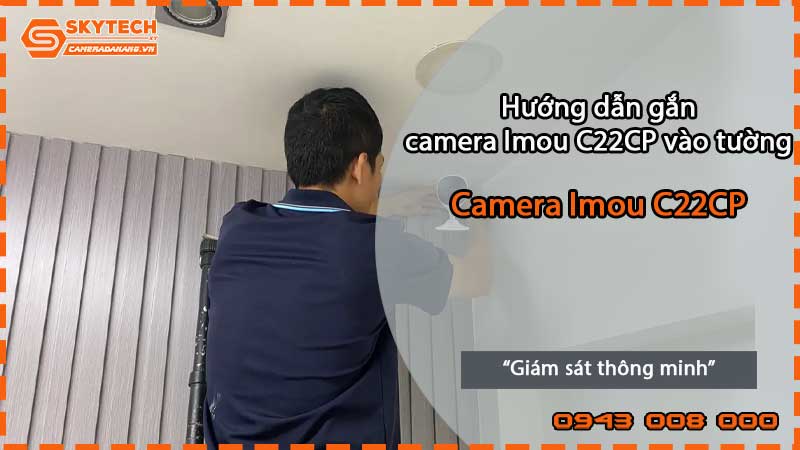 huong-dan-gan-camera-imou-c22cp-vao-tuong-2