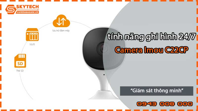 imou-c22cp-va-tinh-nang-ghi-hinh-24-7-2