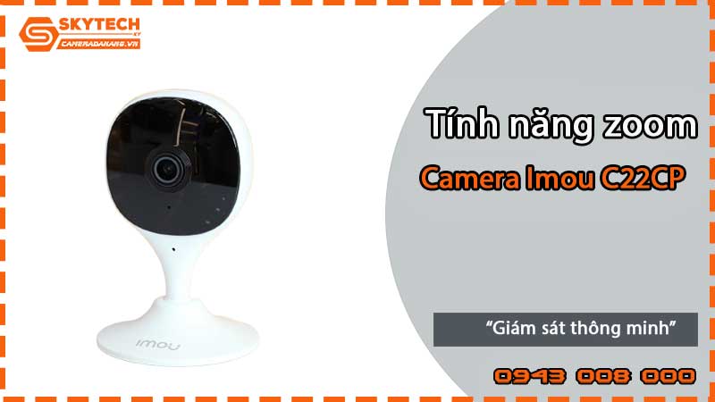 tinh-nang-zoom-cua-camera-imou-c22cp-2