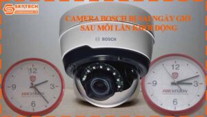 camera-bosch-bi-sai-ngay-gio-sau-moi-lan-khoi-dong