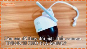 lam-sao-de-thay-doi-mat-khau-camera-uniarch-uho-p1a-m3f4d-2